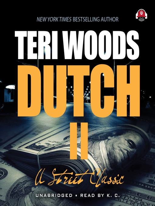 Title details for Dutch II: Angel's Revenge by Teri Woods - Available